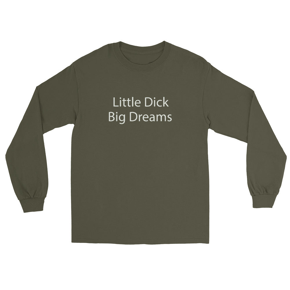 Little dick big dreams crew neck
