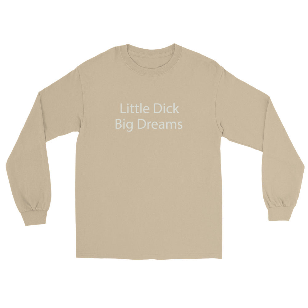 Little dick big dreams crew neck
