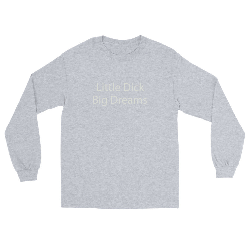 Little dick big dreams crew neck