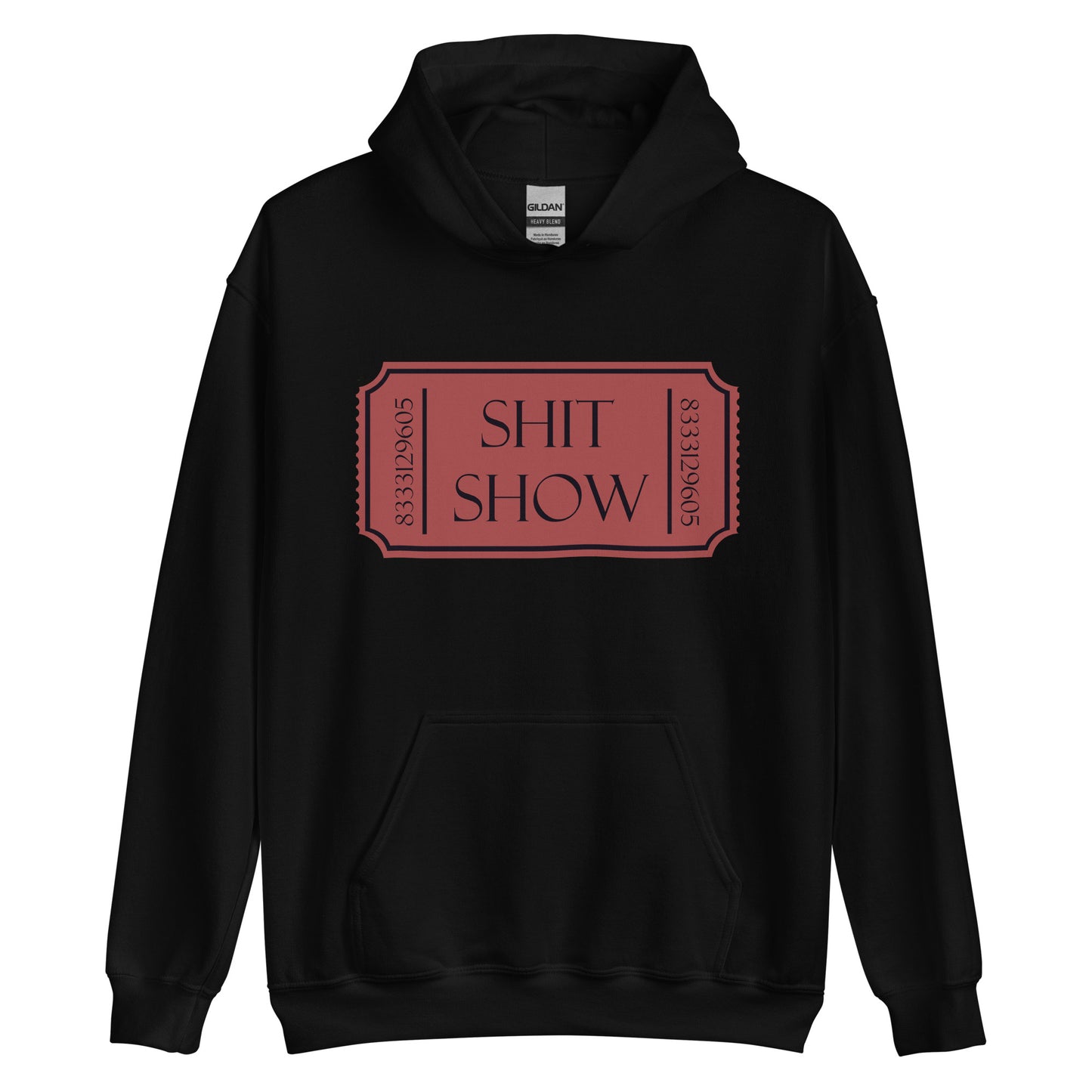 Ticket to the shit show hoodie