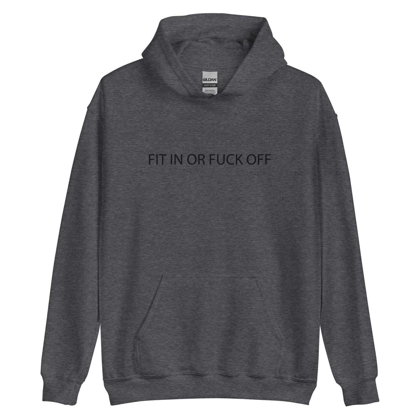 fit in or fuck off hoodie