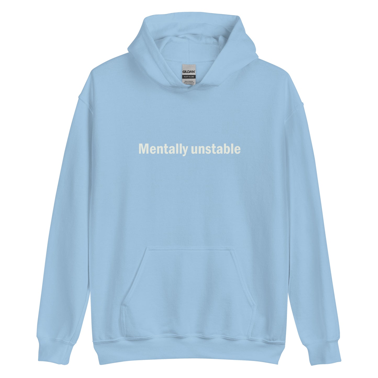 Mentally unstable hoodie