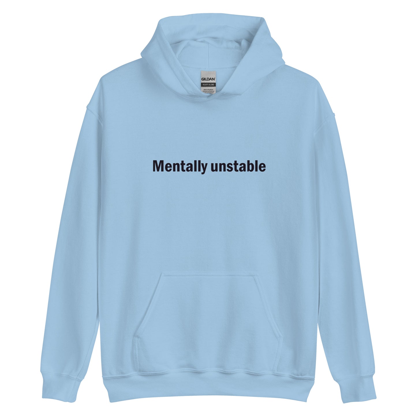 Mentally unstable hoodie