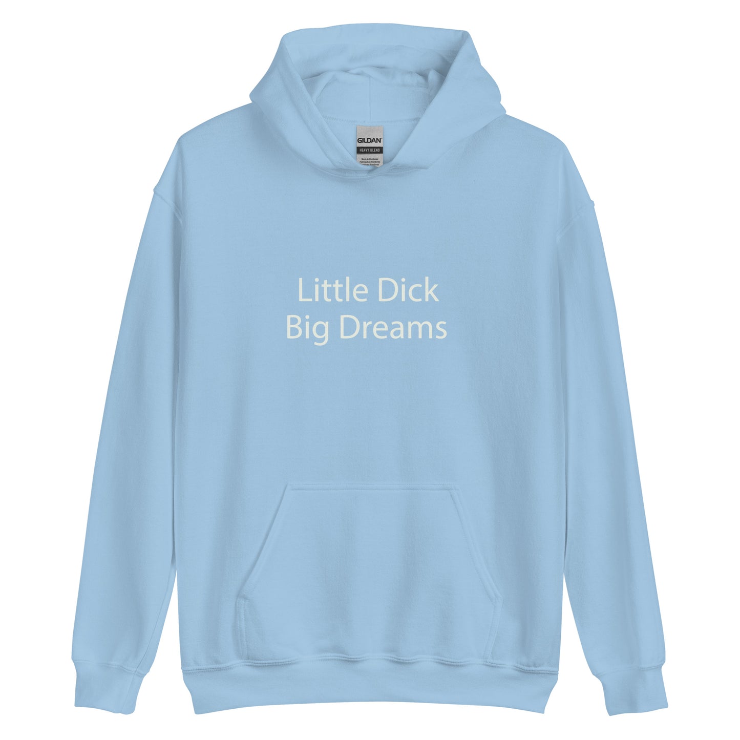 Little dick big dreams hoodie
