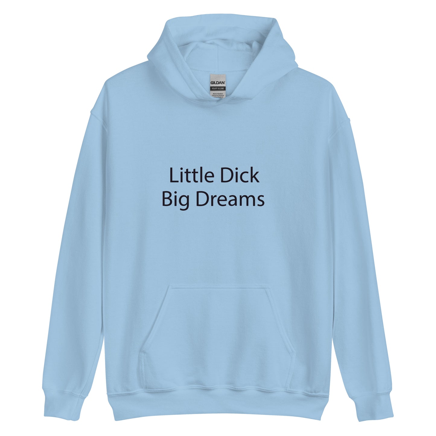 Little dick big dreams hoodie
