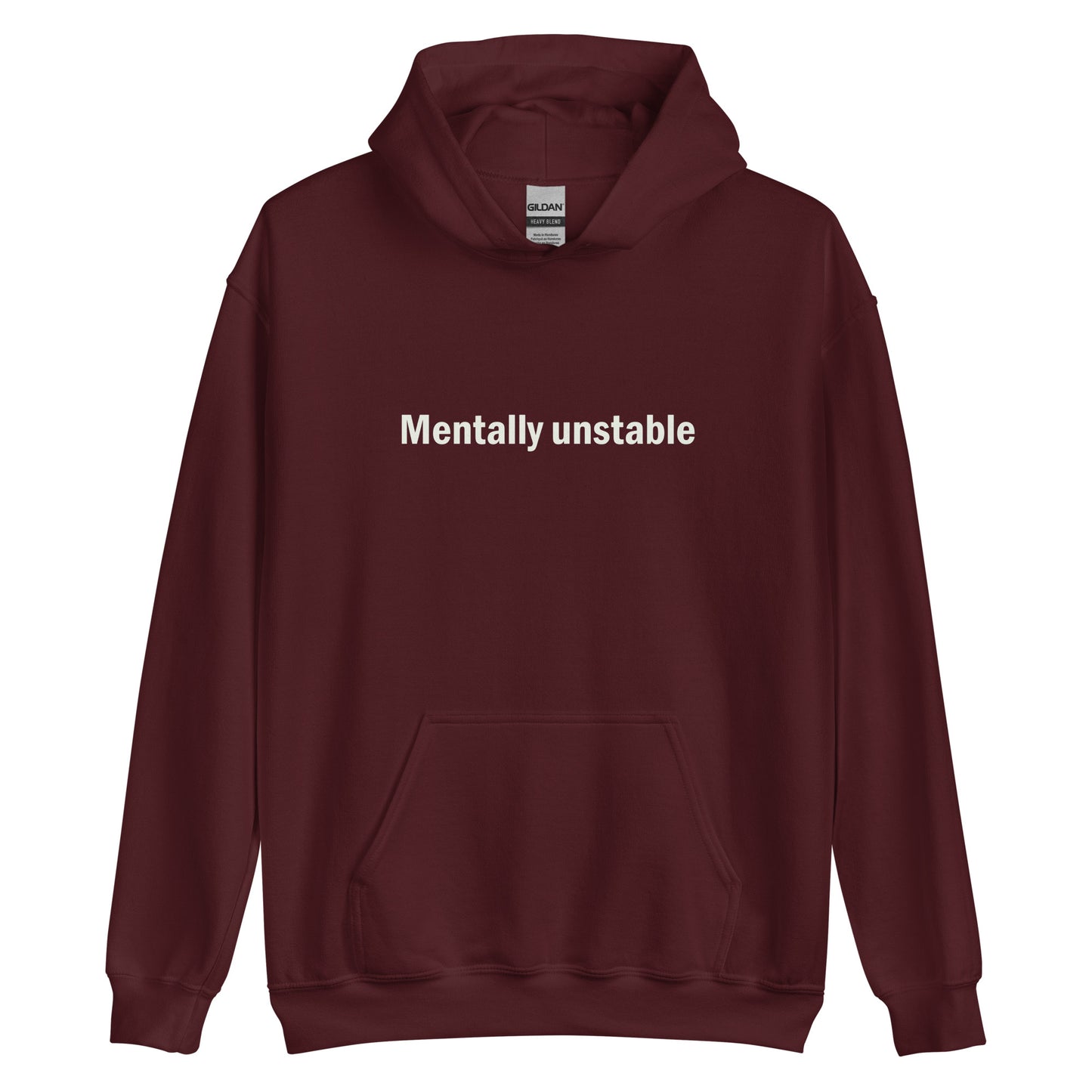 Mentally unstable hoodie