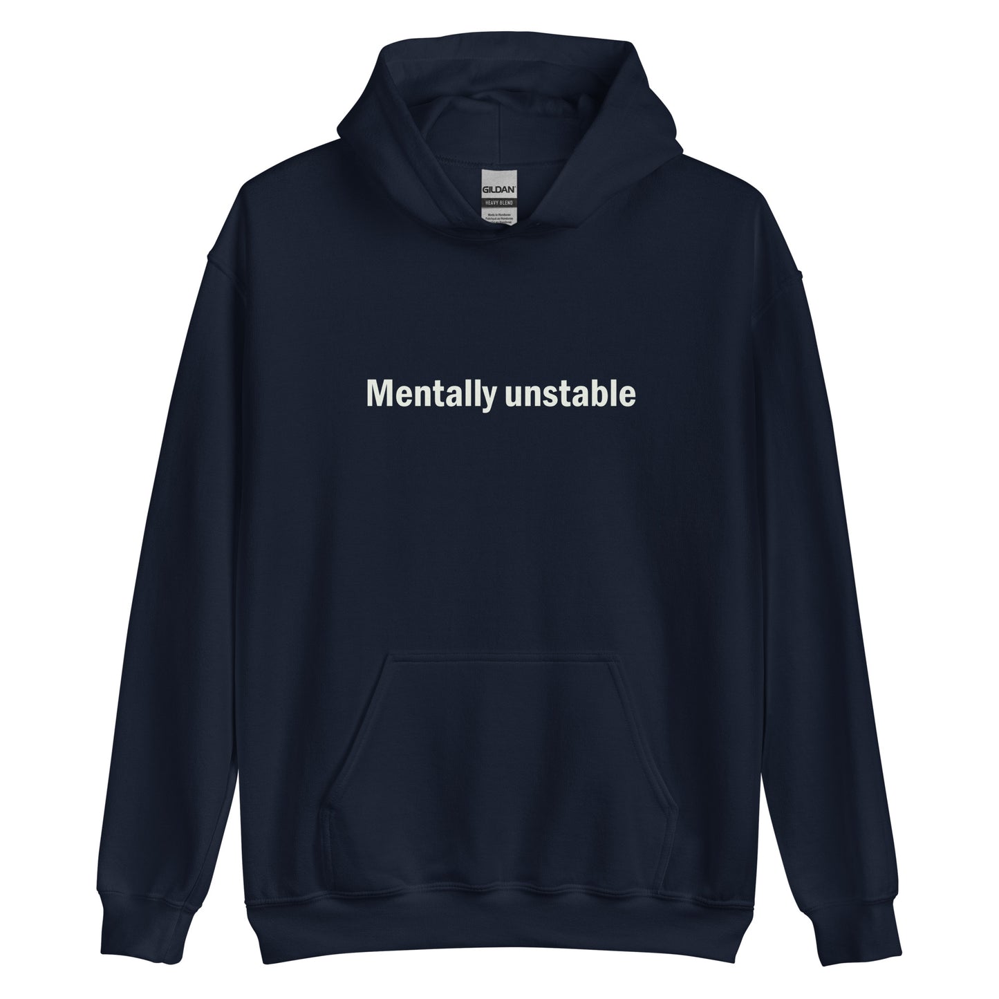 Mentally unstable hoodie