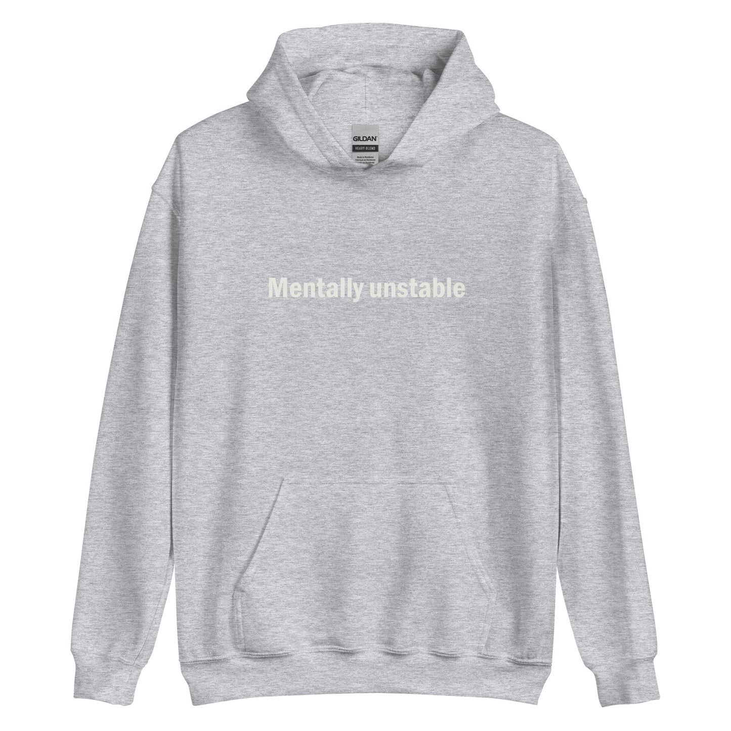 Mentally unstable hoodie