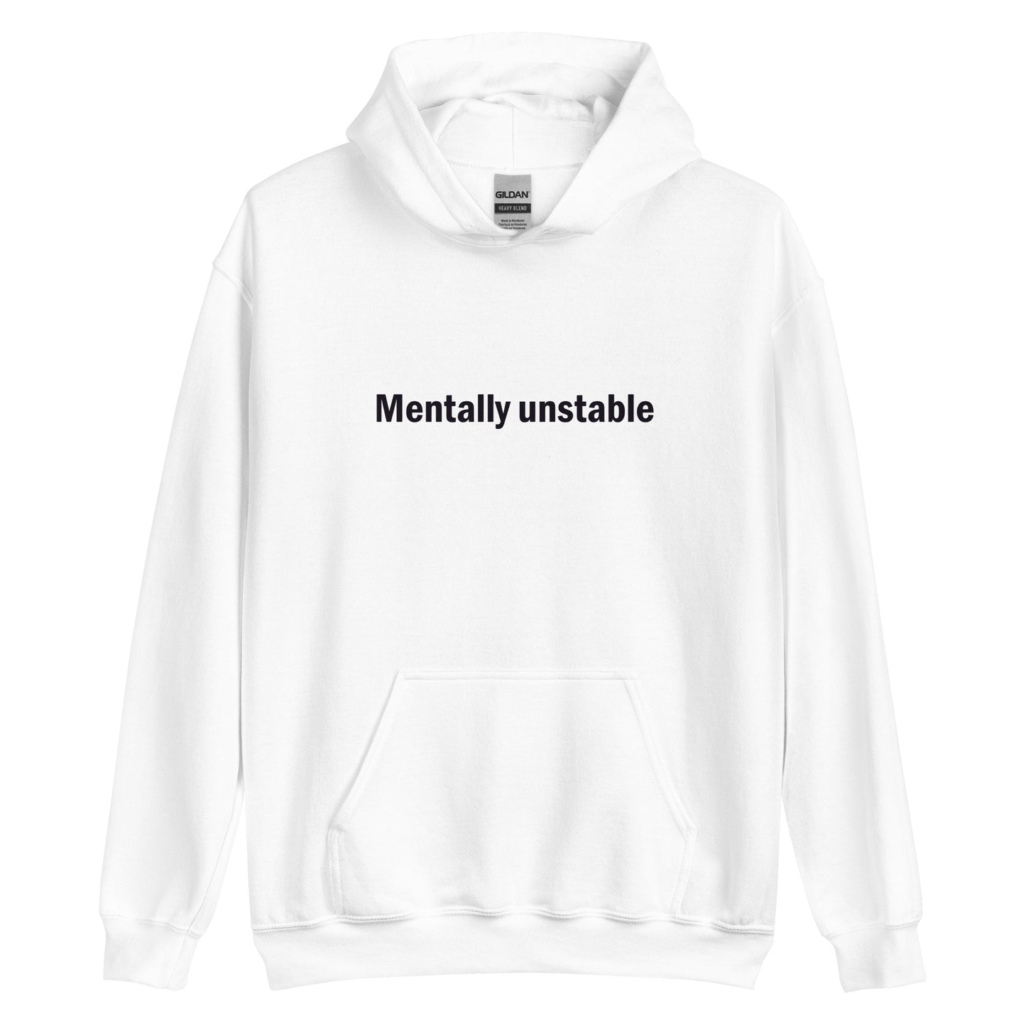 Mentally unstable hoodie