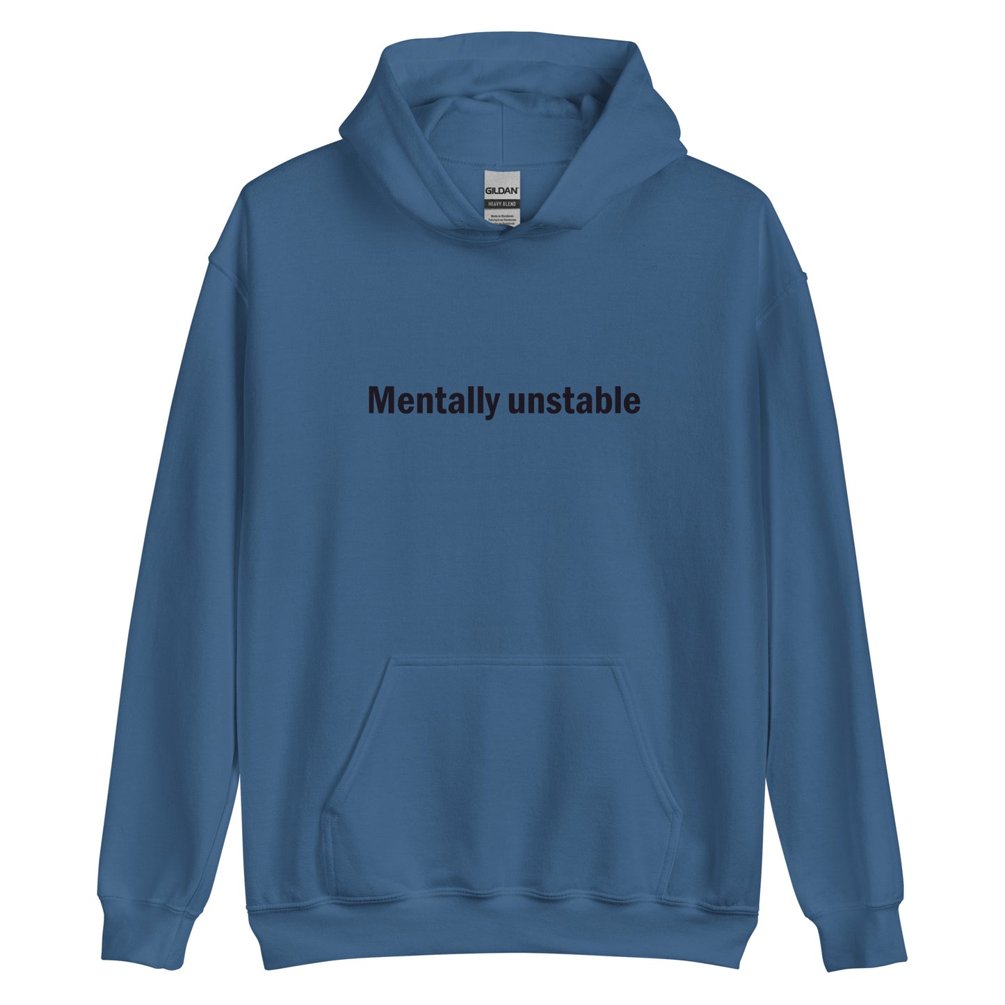 Mentally unstable hoodie