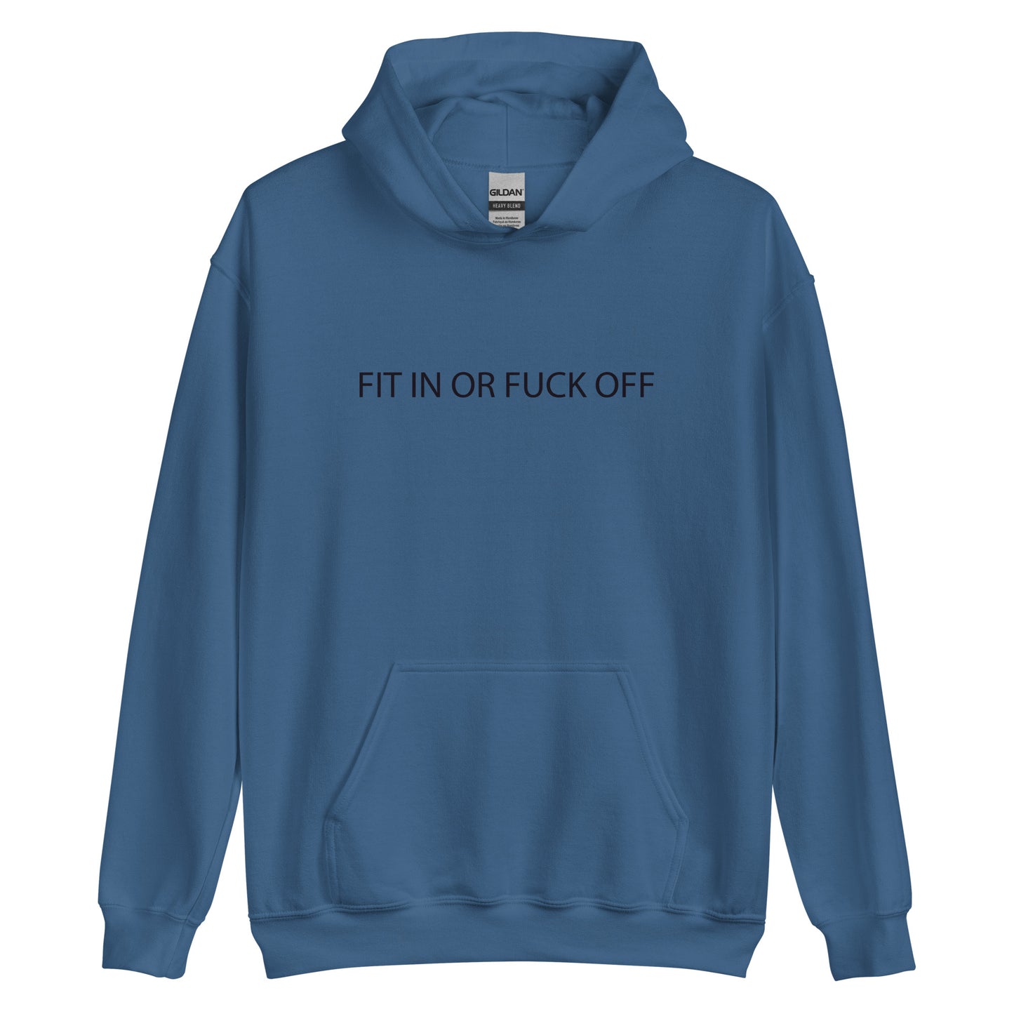 fit in or fuck off hoodie
