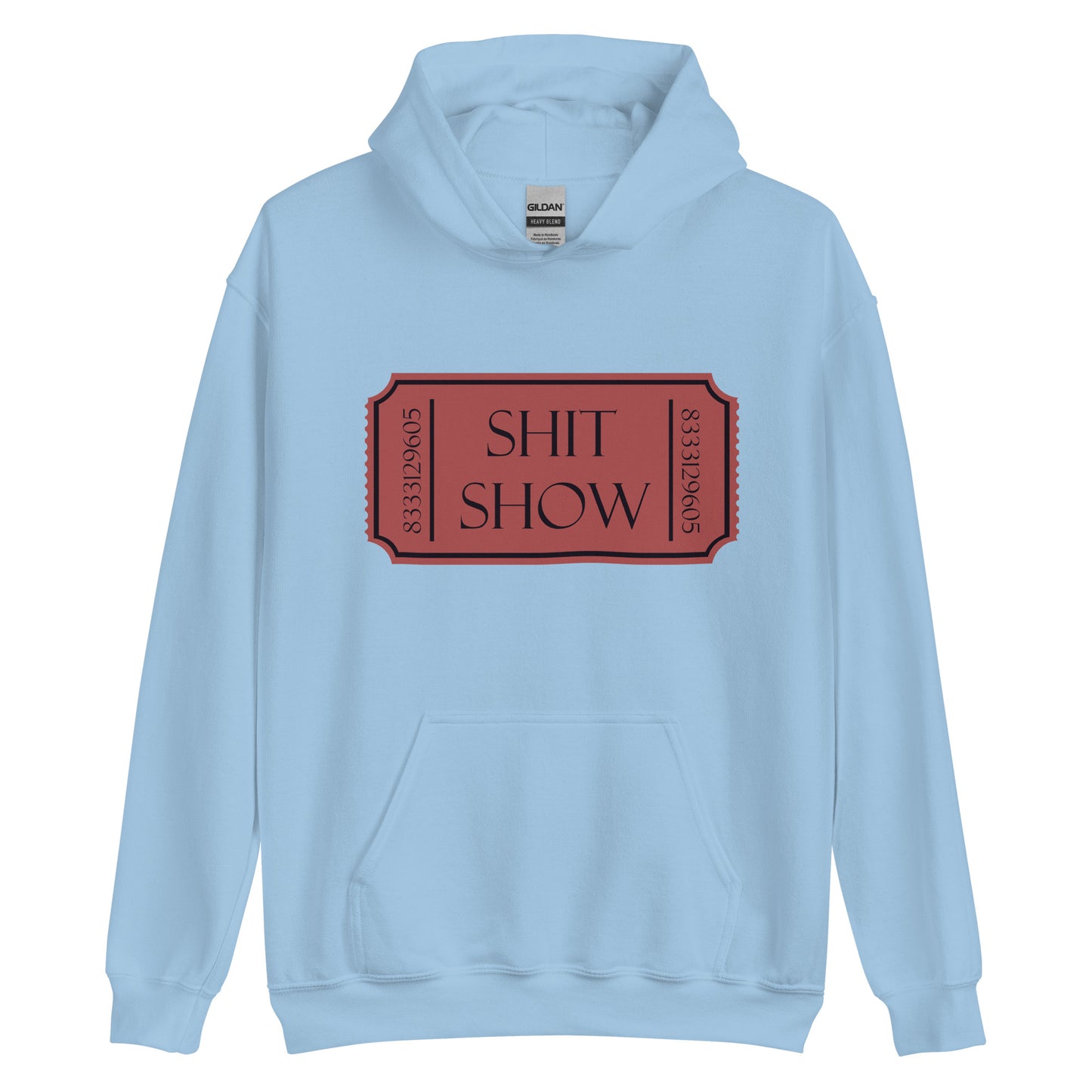 Ticket to the shit show hoodie