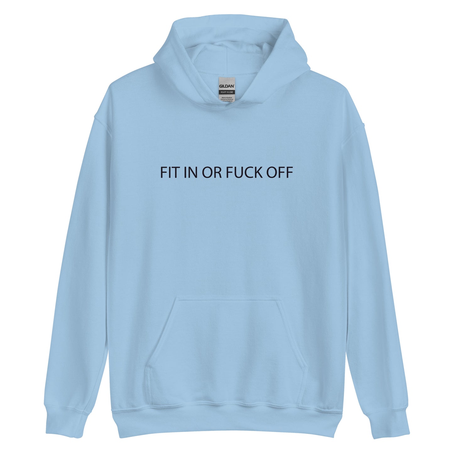 fit in or fuck off hoodie