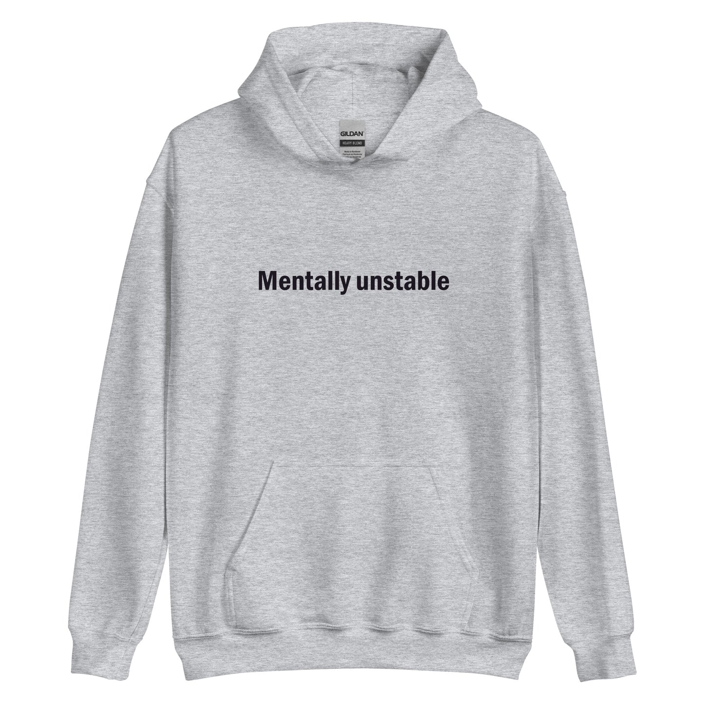 Mentally unstable hoodie